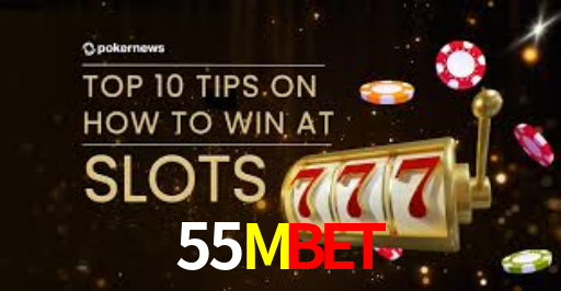 55Mbet,55M.Com